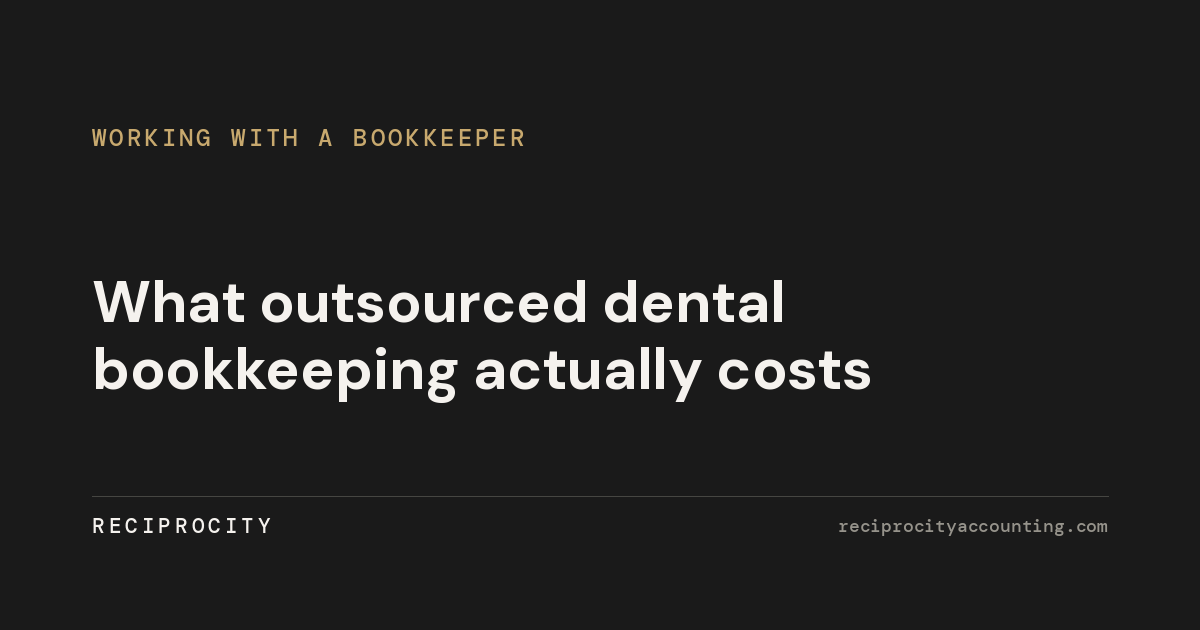 What outsourced dental bookkeeping actually costs