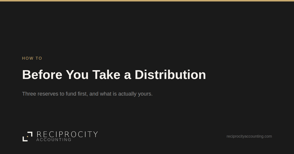 Reciprocity Accounting card: Before You Take a Distribution, a How To post.