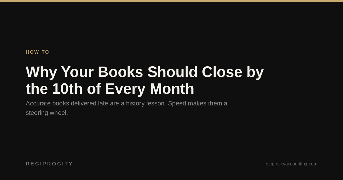why your dental practice books should close by the 10th
